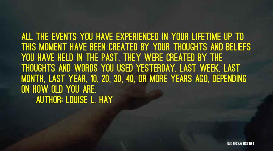 30 Year Old Quotes By Louise L. Hay