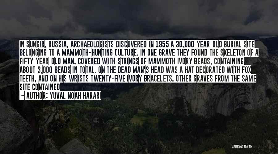 30 Year Old Quotes By Yuval Noah Harari