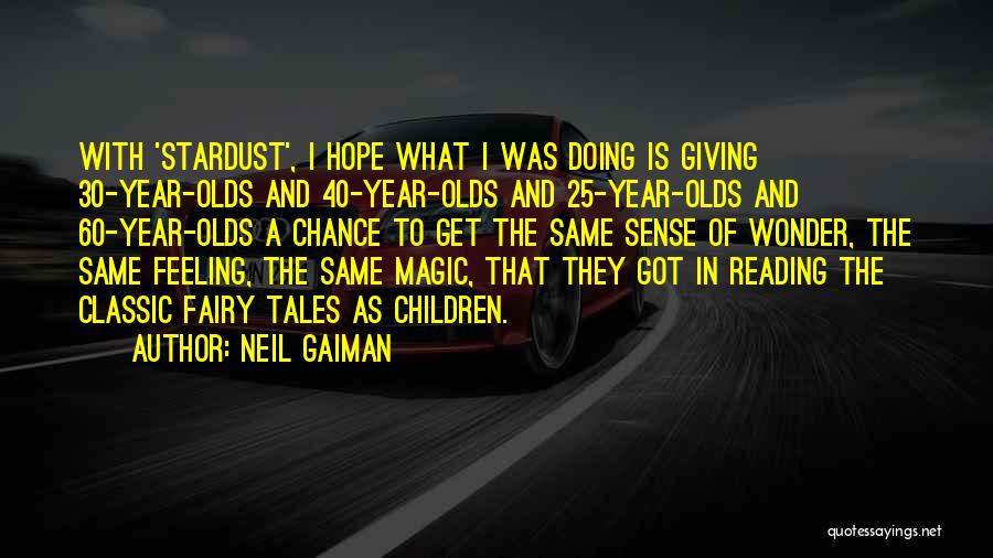 30 Year Olds Quotes By Neil Gaiman