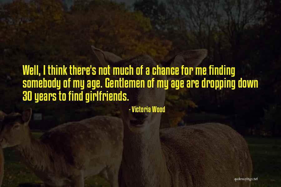 30 Years Age Quotes By Victoria Wood 30 Years Age Quotes By Victoria Wood