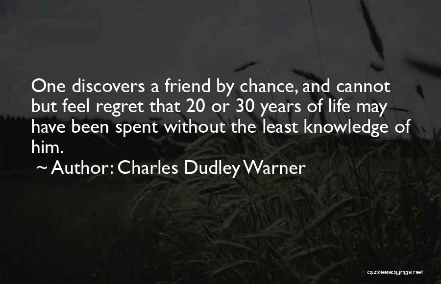 30 Years Of Life Quotes By Charles Dudley Warner