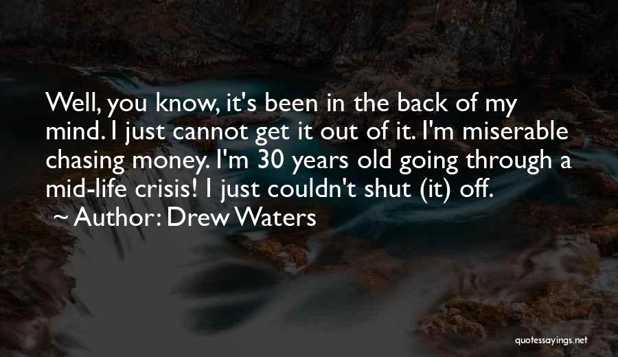 30 Years Of Life Quotes By Drew Waters