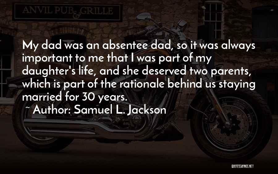 30 Years Of Life Quotes By Samuel L. Jackson