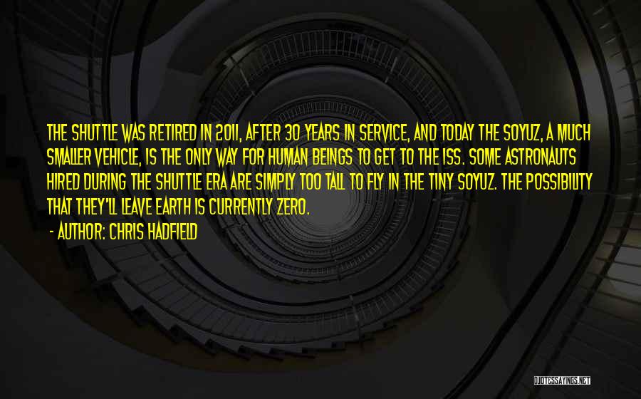 30 Years Of Service Quotes By Chris Hadfield