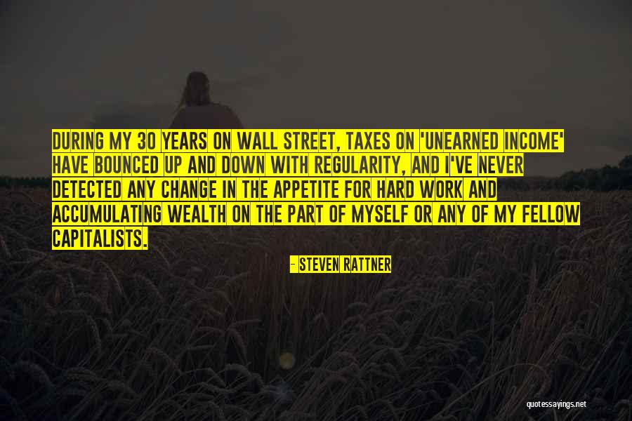 30 Years Of Work Quotes By Steven Rattner 30 Years Of Work Quotes By Steven Rattner