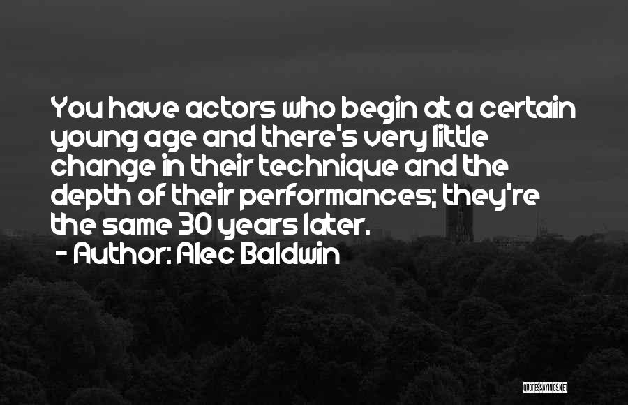 30 Years Quotes By Alec Baldwin