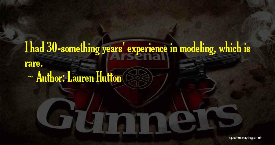 30 Years Quotes By Lauren Hutton