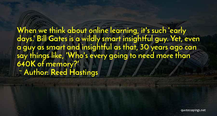 30 Years Quotes By Reed Hastings