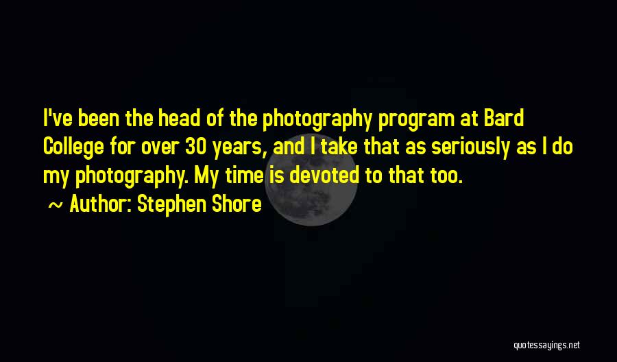 30 Years Quotes By Stephen Shore