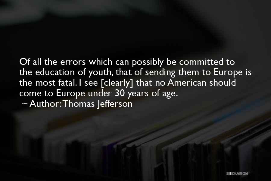 30 Years Quotes By Thomas Jefferson