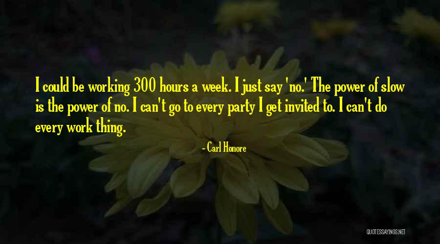 300 Quotes By Carl Honore