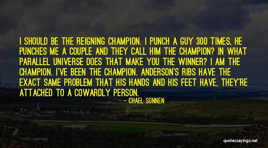 300 Quotes By Chael Sonnen