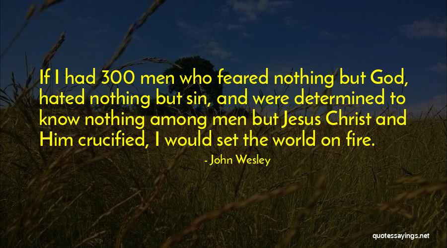 300 Quotes By John Wesley