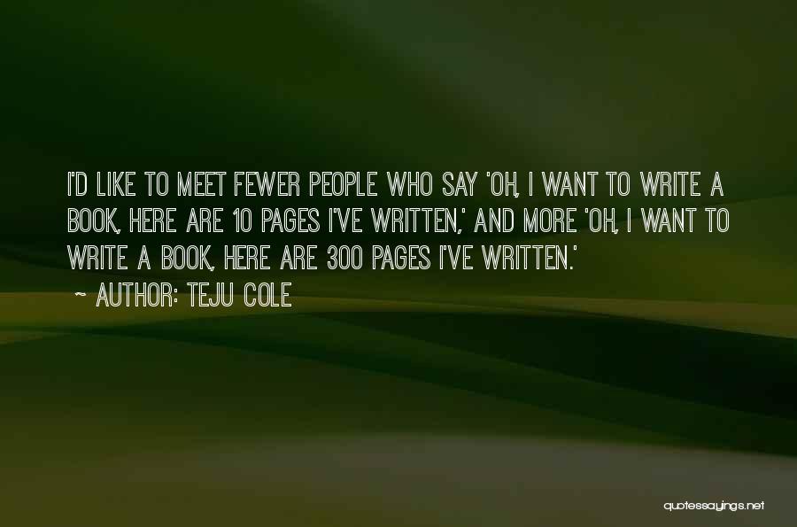 300 Quotes By Teju Cole