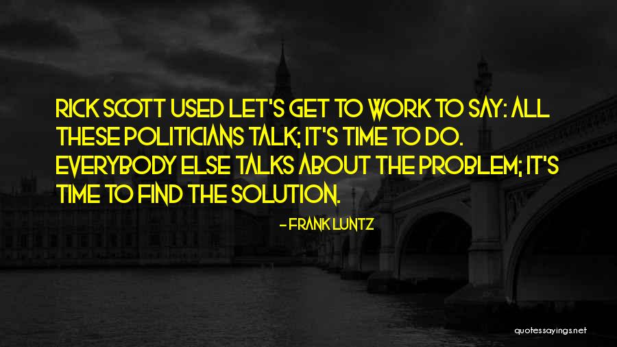 3000s In Minutes Quotes By Frank Luntz 3000s In Minutes Quotes By Frank Luntz