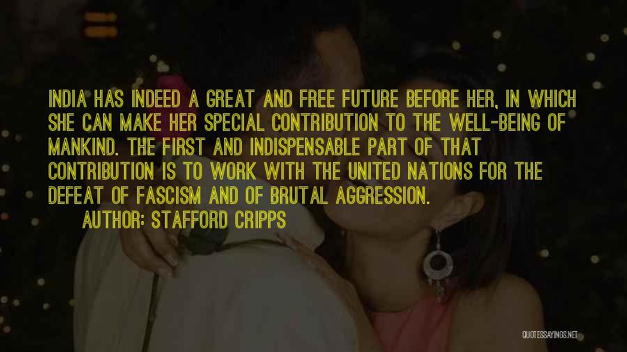 Stafford Cripps Quotes: India Has Indeed A Great And Free Future Before Her, In Which She Can Make Her Special Contribution To The