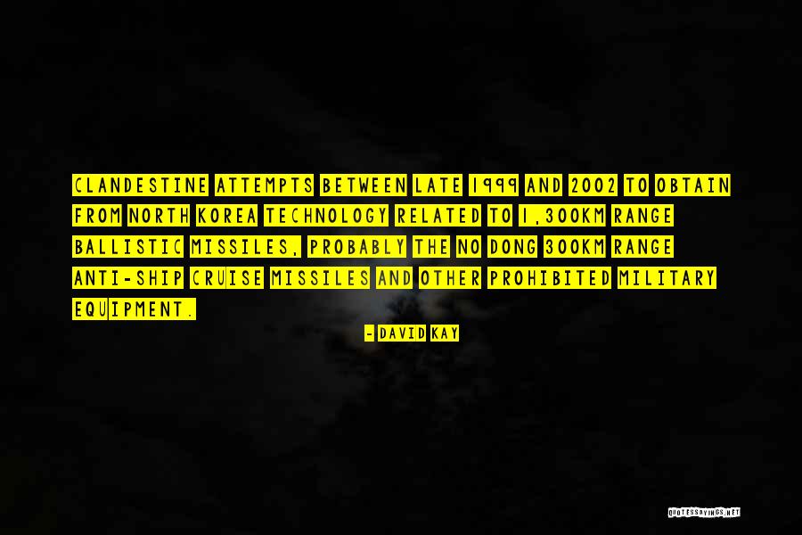300km Quotes By David Kay 300km Quotes By David Kay