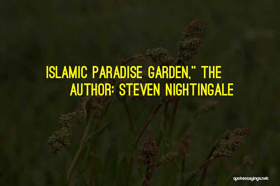 Steven Nightingale Quotes: Islamic Paradise Garden, The