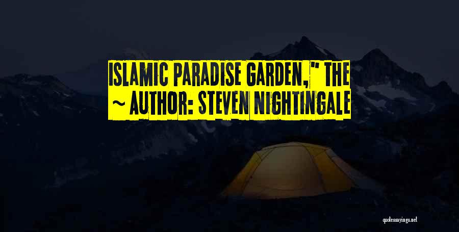 Steven Nightingale Quotes: Islamic Paradise Garden, The
