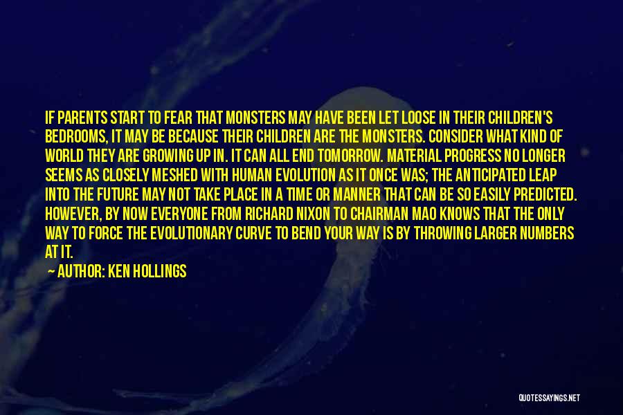 Ken Hollings Quotes: If Parents Start To Fear That Monsters May Have Been Let Loose In Their Children's Bedrooms, It May Be Because