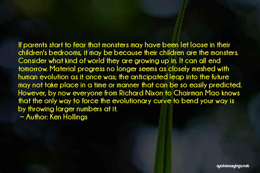 Ken Hollings Quotes: If Parents Start To Fear That Monsters May Have Been Let Loose In Their Children's Bedrooms, It May Be Because