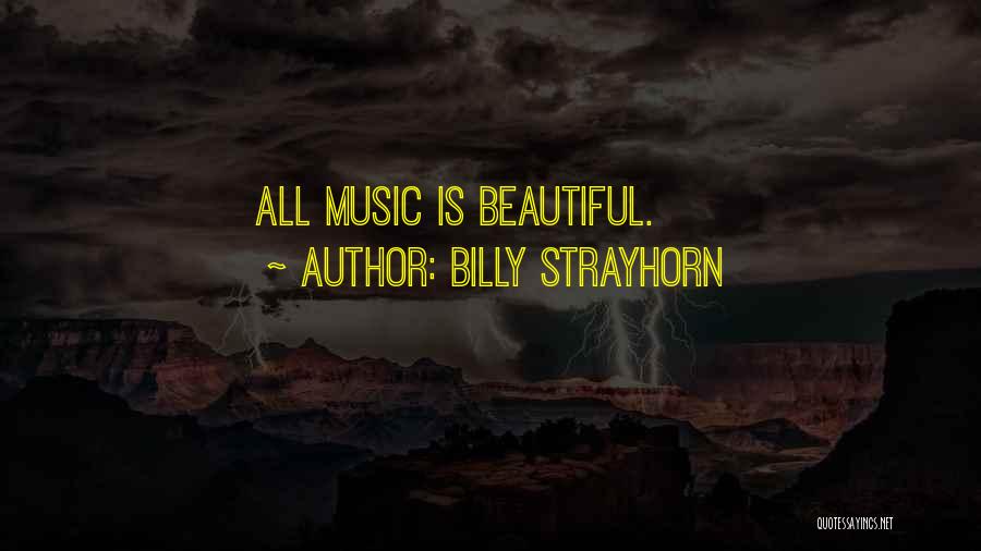 Billy Strayhorn Quotes: All Music Is Beautiful.