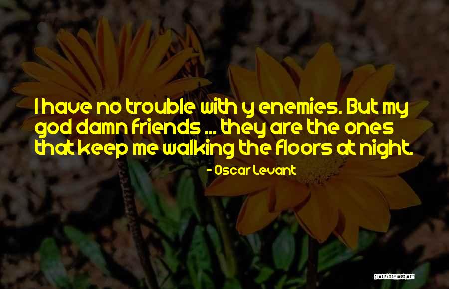 304th Study Quotes By Oscar Levant 304th Study Quotes By Oscar Levant