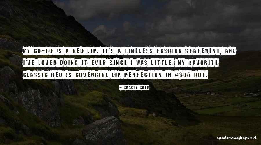 305 Quotes By Gracie Gold 305 Quotes By Gracie Gold