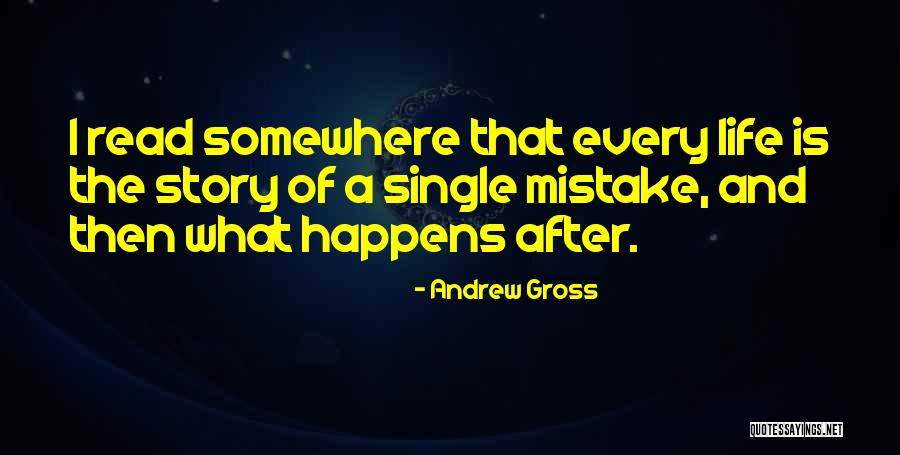 30606 Quotes By Andrew Gross 30606 Quotes By Andrew Gross