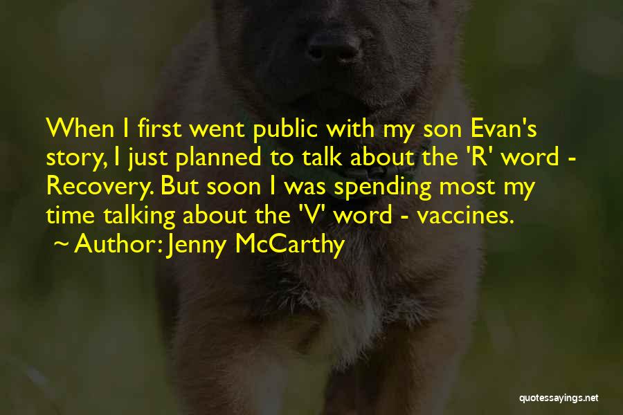 Jenny McCarthy Quotes: When I First Went Public With My Son Evan's Story, I Just Planned To Talk About The 'r' Word -