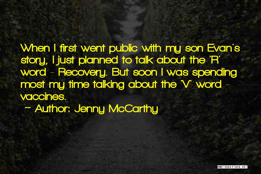 Jenny McCarthy Quotes: When I First Went Public With My Son Evan's Story, I Just Planned To Talk About The 'r' Word -