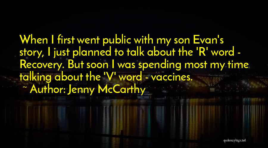 Jenny McCarthy Quotes: When I First Went Public With My Son Evan's Story, I Just Planned To Talk About The 'r' Word -