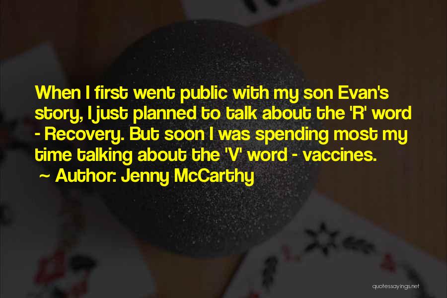 Jenny McCarthy Quotes: When I First Went Public With My Son Evan's Story, I Just Planned To Talk About The 'r' Word -