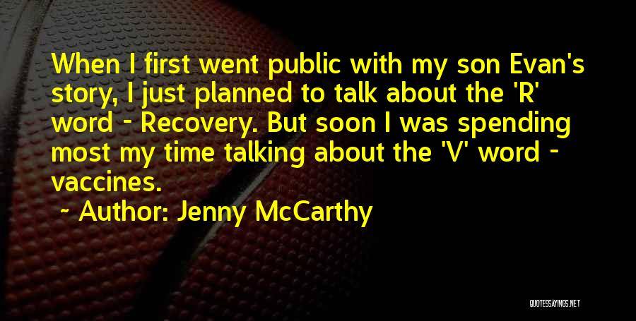 Jenny McCarthy Quotes: When I First Went Public With My Son Evan's Story, I Just Planned To Talk About The 'r' Word -