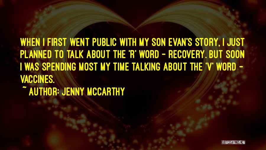 Jenny McCarthy Quotes: When I First Went Public With My Son Evan's Story, I Just Planned To Talk About The 'r' Word -