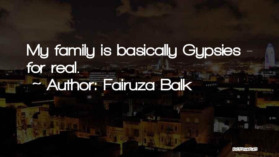 Fairuza Balk Quotes: My Family Is Basically Gypsies - For Real.