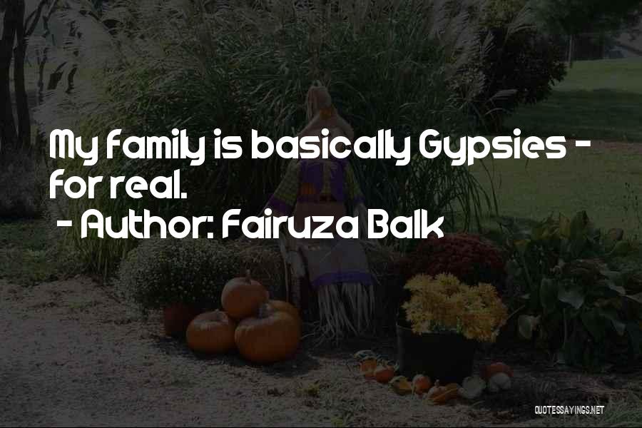 Fairuza Balk Quotes: My Family Is Basically Gypsies - For Real.
