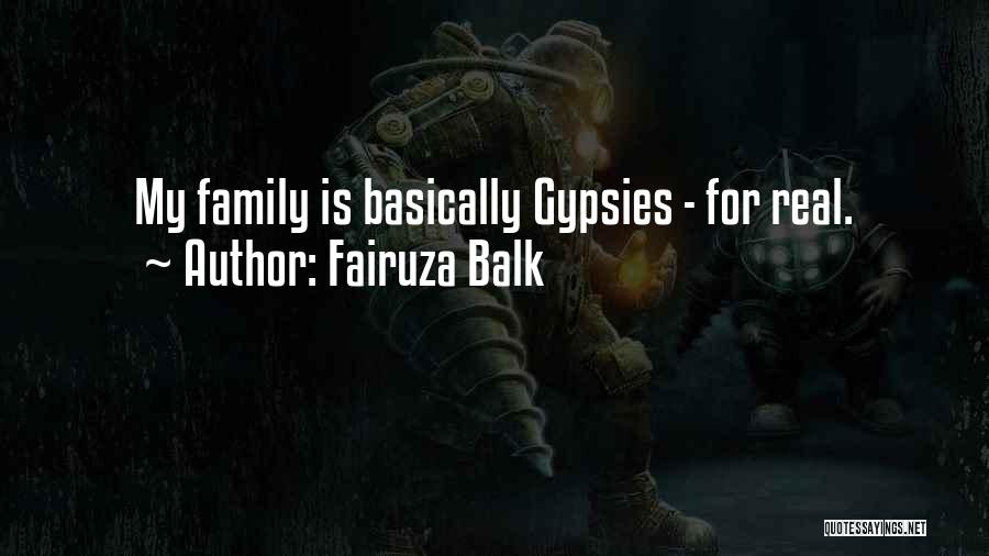 Fairuza Balk Quotes: My Family Is Basically Gypsies - For Real.