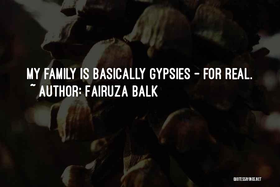 Fairuza Balk Quotes: My Family Is Basically Gypsies - For Real.