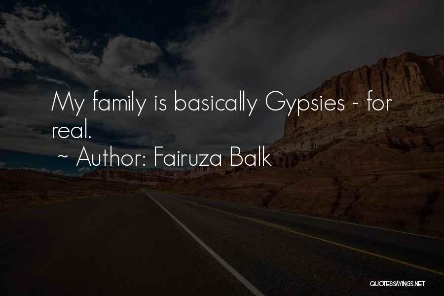 Fairuza Balk Quotes: My Family Is Basically Gypsies - For Real.
