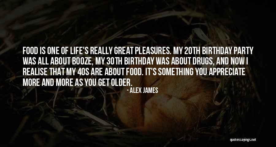 30th Quotes By Alex James