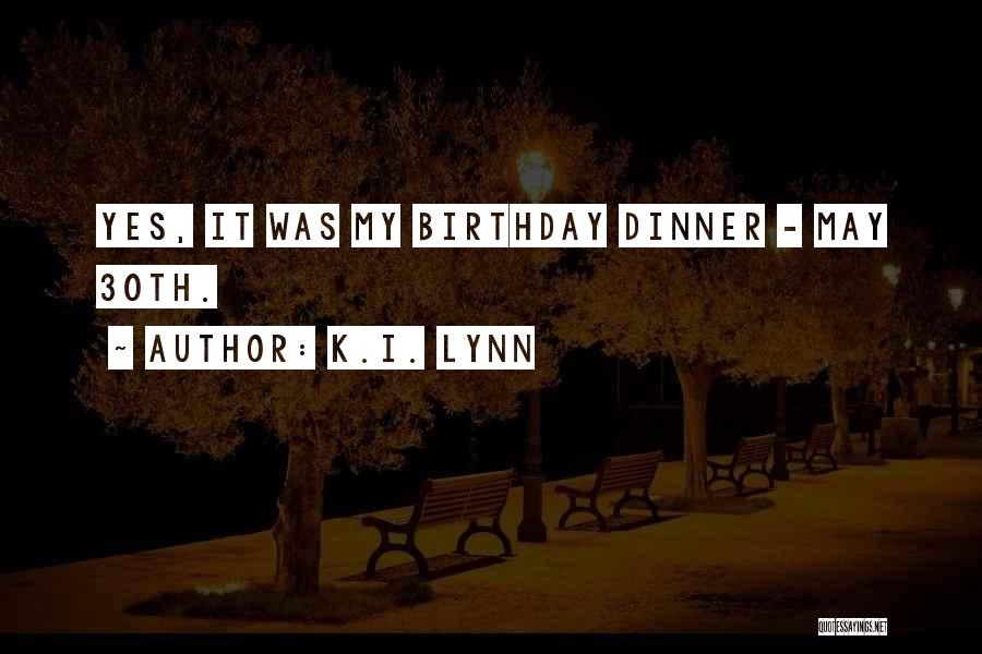 30th Quotes By K.I. Lynn
