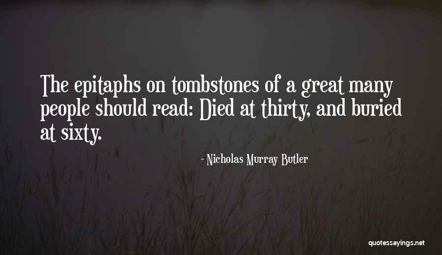 30th Quotes By Nicholas Murray Butler