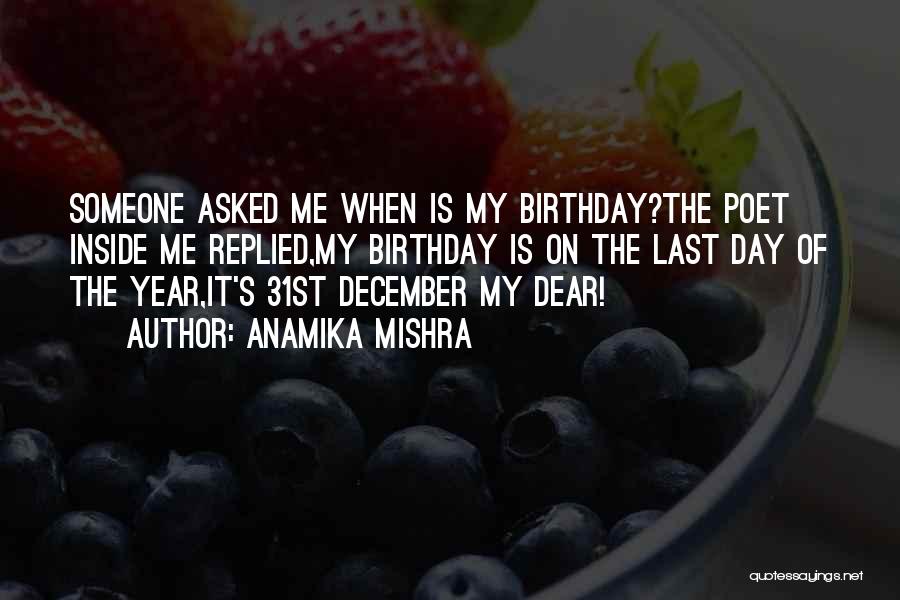 31 Birthday Quotes By Anamika Mishra