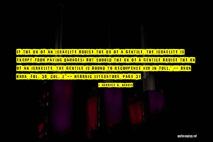 31 Quotes By Maurice H. Harris 31 Quotes By Maurice H. Harris