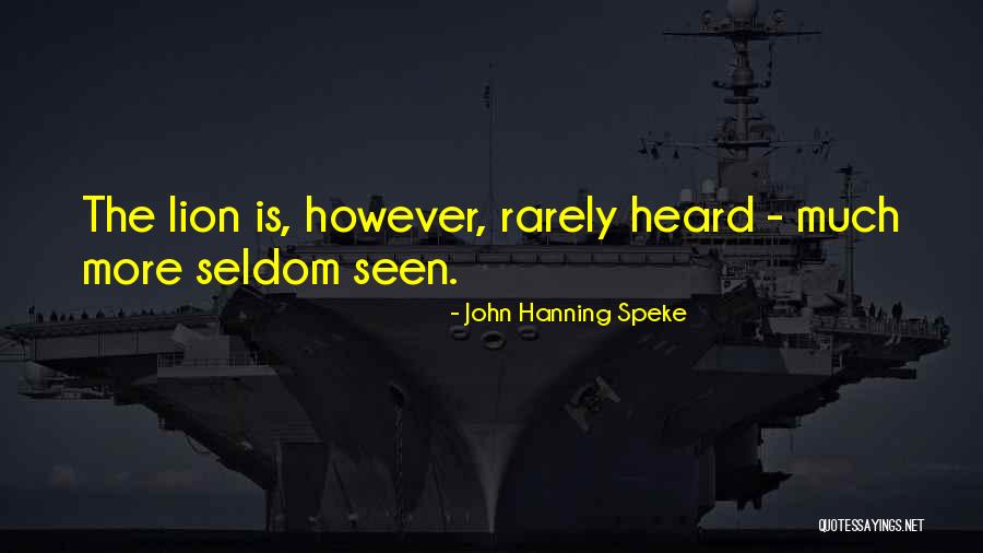 310 Quotes By John Hanning Speke 310 Quotes By John Hanning Speke