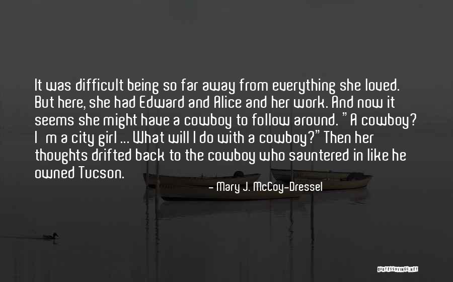 310 Quotes By Mary J. McCoy-Dressel 310 Quotes By Mary J. McCoy-Dressel