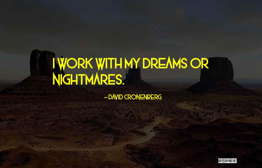 310 Yuma Quotes By David Cronenberg 310 Yuma Quotes By David Cronenberg