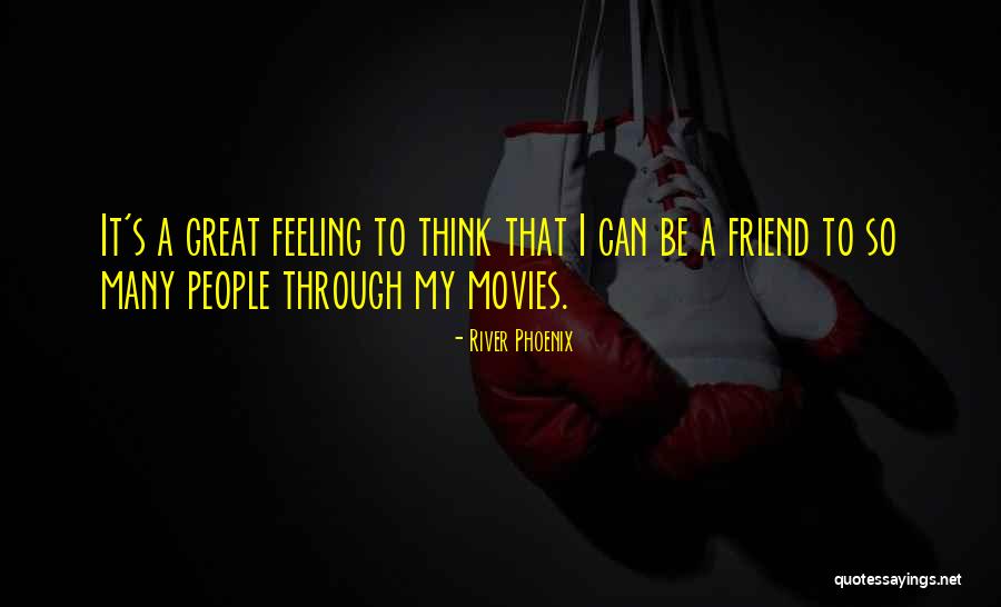 310 Yuma Quotes By River Phoenix 310 Yuma Quotes By River Phoenix