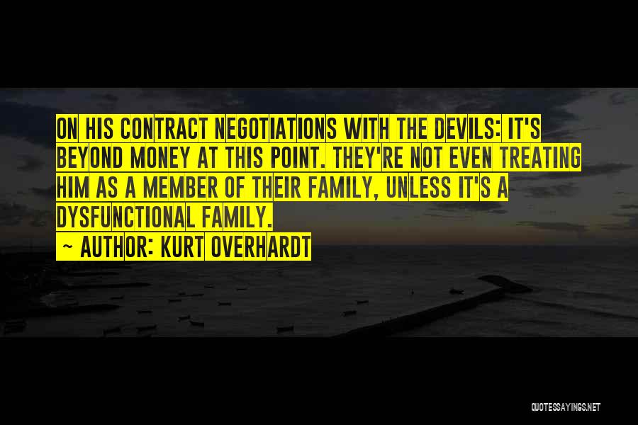 Kurt Overhardt Quotes: On His Contract Negotiations With The Devils: It's Beyond Money At This Point. They're Not Even Treating Him As A